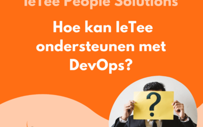 Waarom het, op detacheringsbasis, inhuren van een DevOps Specialist bij IeTee People Solutions een goed idee is  